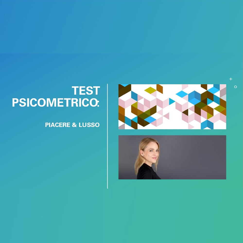 Featured image for “Test Psicometrico: piacere & lusso”